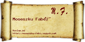 Moseszku Fabó névjegykártya